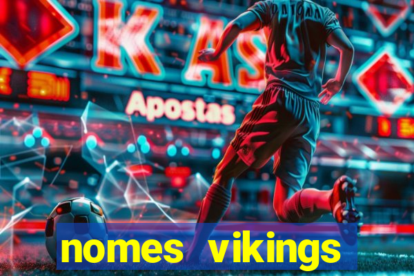 nomes vikings masculinos e significados